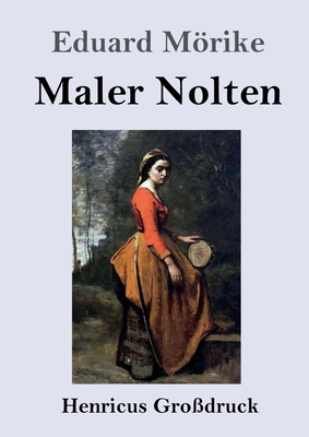 Maler Nolten (Gro?druck) - Mrike, Eduard