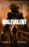Malevolent: A Romantic Thriller