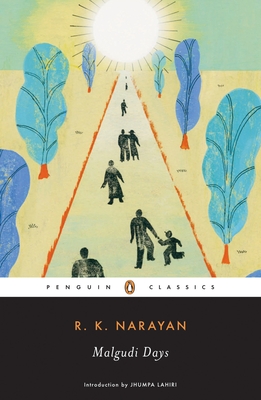 Malgudi Days - Narayan, R K, and Lahiri, Jhumpa (Introduction by)
