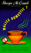 Malice Domestic: An Anthology of Original Traditional Mystery Stories - McCrumb, Sharyn (Introduction by)