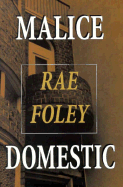 Malice Domestic - Foley, Rae