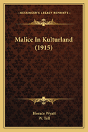 Malice In Kulturland (1915)