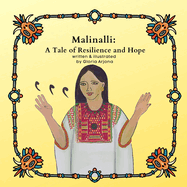 Malinalli: A Tale of Resilience and Hope
