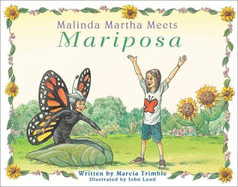 Malinda Martha Meets Mariposa: A Star is Born - Trimble, Marcia, and Lund, John (Illustrator)