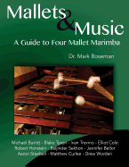 Mallets & Music: A Guide to Four Mallet Marimba