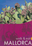 Mallorca: Walk & Eat