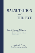 Malnutrition and the eye - McLaren, Donald S.