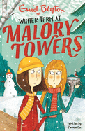 Malory Towers: Winter Term: Book 9