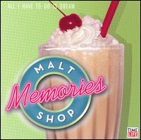 Malt Shop Memories: All I Have to Do Is Dream - Various Artists