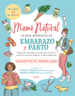 Mamß Natural / The Mama Natural Week-By-Week Guide to Pregnancy and Childbirth