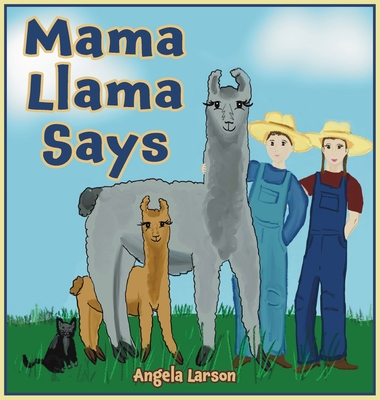 Mama Llama Says - Larson, Angela