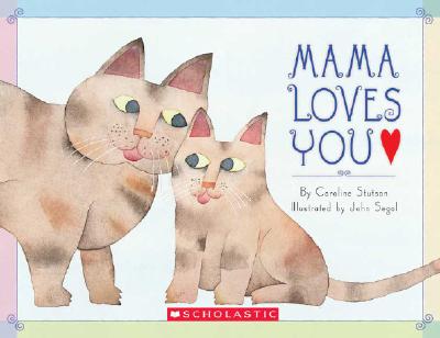 Mama Loves You - Stutson, Caroline