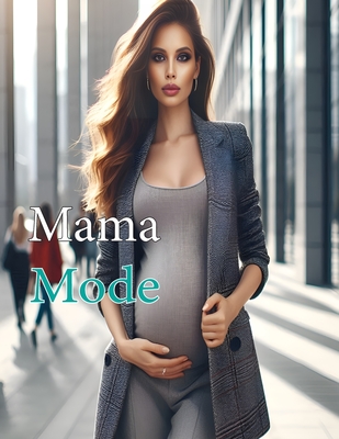 Mama Mode: Embracing Motherhood in Style - Veer, Raza