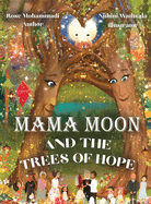Mama Moon and the Trees of Hope