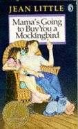 Mamas Going to Buy You a Mockingbird - Little, Jean