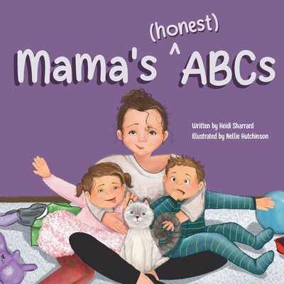 Mama's (honest) ABCs - Sharrard, Heidi