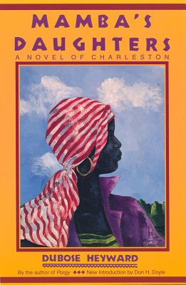Mamba's Daughters: A Novel of Charleston - Heyward, Dubose, and Doyle, Don (Introduction by)
