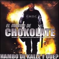 Mambo de Kalle y Que? [Bonus Track] - El Mambo De Chokolate