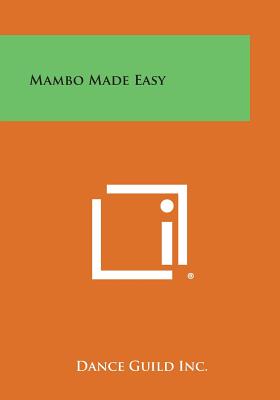 Mambo Made Easy - Dance Guild Inc