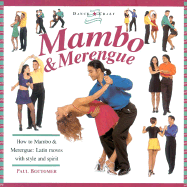 Mambo & Merengue: How to Mambo & Merengue: Latin Moves with Style and Spirit - Bottomer, Paul