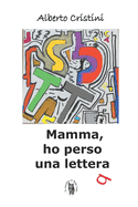 Mamma, ho perso una lettera