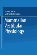 Mammalian Vestibular Physiology