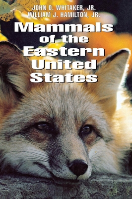 Mammals of the Eastern United States: Politics and Memory in the Yeltsin Era - Whitaker, John O, and Hamilton, William J