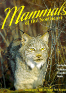 Mammals of the Northeast - Whitaker, John O, Jr., and Reeves, Randall R, Professor, and Williams, Winston (Editor)