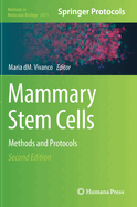 Mammary Stem Cells: Methods and Protocols