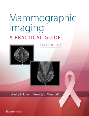 Mammographic Imaging - Lille, Shelly L., and Marshall, Wendy