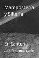 Mampostera y Sillera: En Cantera