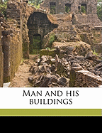 Man and His Buildings
