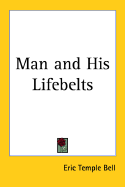 Man and His Lifebelts