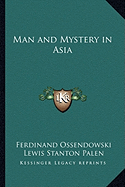 Man and Mystery in Asia