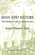 Man and Nature: The Spiritual Crisis in Modern Man