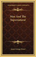 Man and the Supernatural