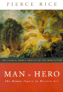 Man as Hero: The Human Figure in Western Art