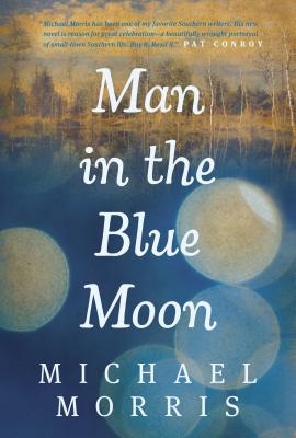 Man in the Blue Moon - Morris, Michael