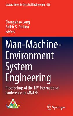 Man-Machine-Environment System Engineering: Proceedings of the 16th International Conference on Mmese - Long, Shengzhao (Editor), and Dhillon, Balbir S (Editor)