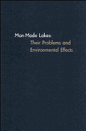 Man-Made Lakes: Their Problems and Environmental Effects