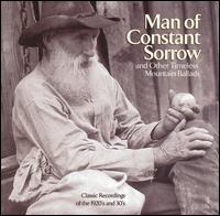 Man of Constant Sorrow and Other Timeless Mountain Ballads - Various Artists