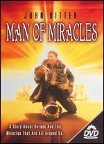 Man of Miracles