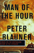 Man of the Hour - Blauner, Peter