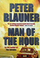 Man of the Hour - Blauner, Peter