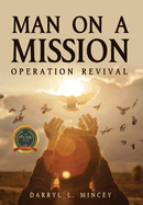 Man On A Mission: Operation Revival