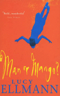 Man or Mango?: A Lament