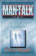 Man Talk (the Book): The Hard Things Men Never Talk about