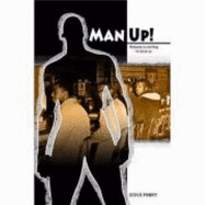 Man Up!: Nobody Is Coming to Save Us
