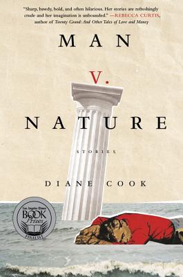 Man V. Nature: Stories - Cook, Diane