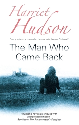 Man Who Came Back - Hudson, Harriet